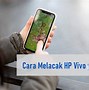 Cara Mencari Hp Vivo Yang Hilang Dengan Imei