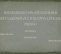 Penyebab Terjadinya Perang Dunia 1 Secara Umum Dan Khusus